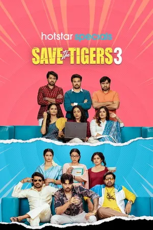 Saving the Tigers 2026 Season 3 Hindi Audio [Ep - 07 Added] HD Poster Download - Filmyzilla