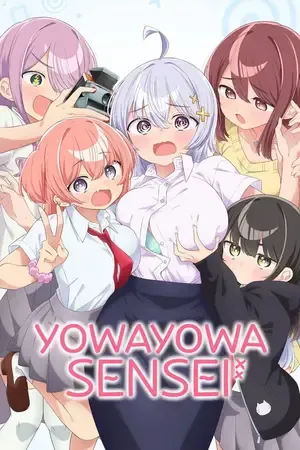 Yowayowa Sensei – Yowayowa Teacher 2026 Season 1 Hindi - English - Japanese Audio [EP - 01 Added] HD Poster Download - Filmyzilla