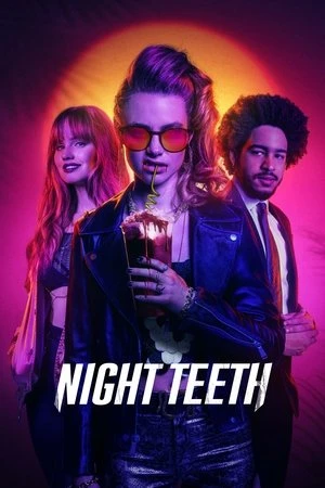 Night Teeth 2021 Hindi - English Dual Audio HD Poster Download - Filmyzilla